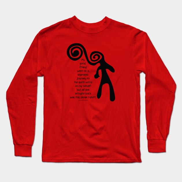 Shamanic Journeying... Shaman Long Sleeve T-Shirt by drumweaver